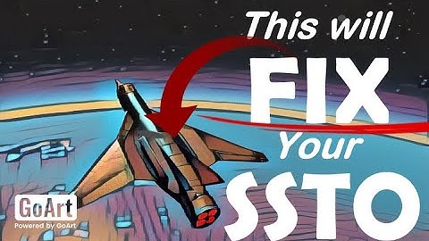 KSP2: Become a PRO SSTO builder (Detailed guide)