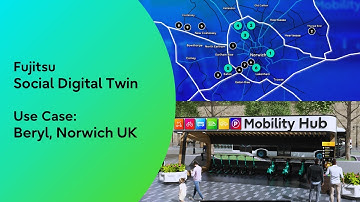 Fujitsu Social Digital Twin – Use Case: Beryl, Norwich UK