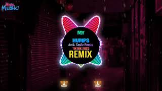 My Humps (Jack Smile Remix Tiktok 2024) 越南鼓 || Nhạc Khmer Hot Tiktok Douyin 越南鼓卡点舞