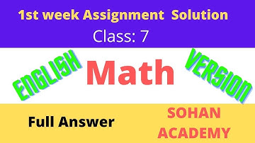 Class 7 Math Assignment Answer ||English Version|| Class 7 assignment 1st week