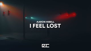 Aaron Hibell  -  I Feel Lost