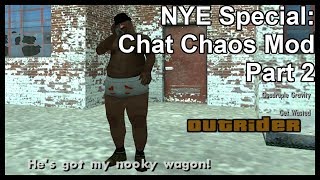 New Years Eve Special: Chat Chaos Mod Part 2