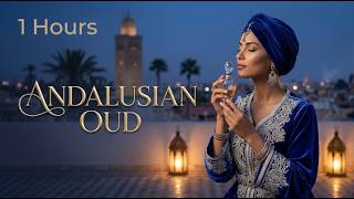 Midnight in Andalusia 🌙 | Andalusia Oud & Arabic Jazz for Relaxing (1 Hours)