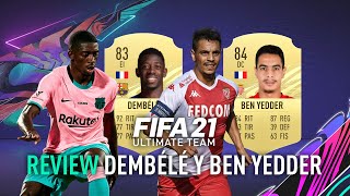 FIFA 21 | ¿MERECEN LA PENA DEMBÉLÉ 83 Y BEN YEDDER 84? (REVIEW)