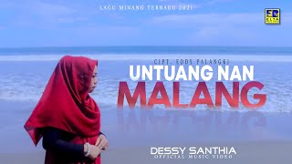 Lagu Minang Terbaru 2021 - Dessy Santhia - Untuang Nan Malang