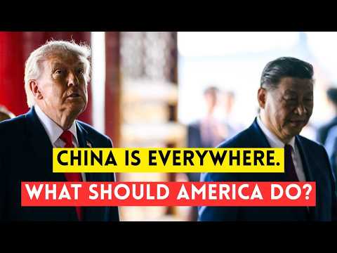 China is Everywhere. What Should the U.S. Do?