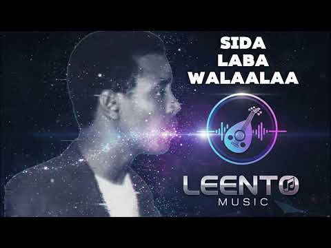 Cabdiqaadir Xassan Nageeye Sida Laba Walaalaa Leento Remix