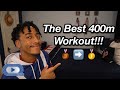 The Best 400m Workout! | How to run a faster 400m!