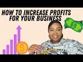 How to Increase Profits for your Business