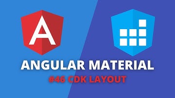 Angular Material #46 - CDK Layout