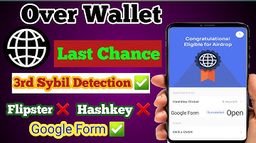 OverWallet New Sybil detection Through Google Form || Over Wallet Last KYC || Over Wallet New Update