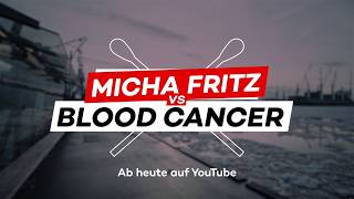 Micha Fritz Vs. Blood Cancer Trailer Dkms Deutschland