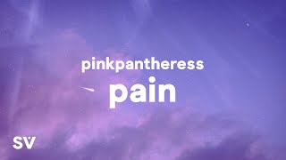 PinkPantheress - Pain (Lyrics) \