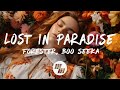 Forester - Lost In Paradise (Lyrics) feat. Boo Seeka