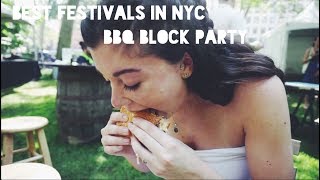 Vlog 5: Best Festivals in NYC - BBQ Block Party