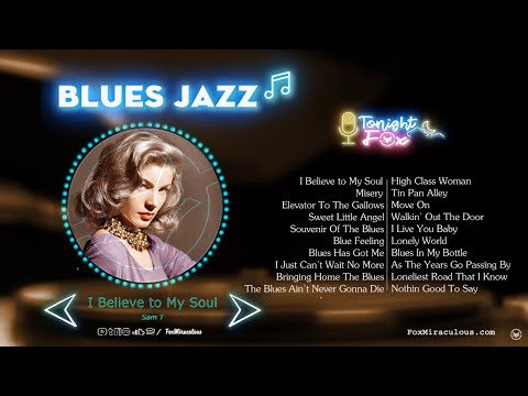 Relaxing Jazz Blues Music | Greatest Jazz Blues Songs Of All Time | Best Jazz Blues Songs Playlist