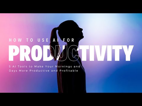 Make Your Mornings More Productive with These 5 AI Tools (Content Creation, Marketing & More)