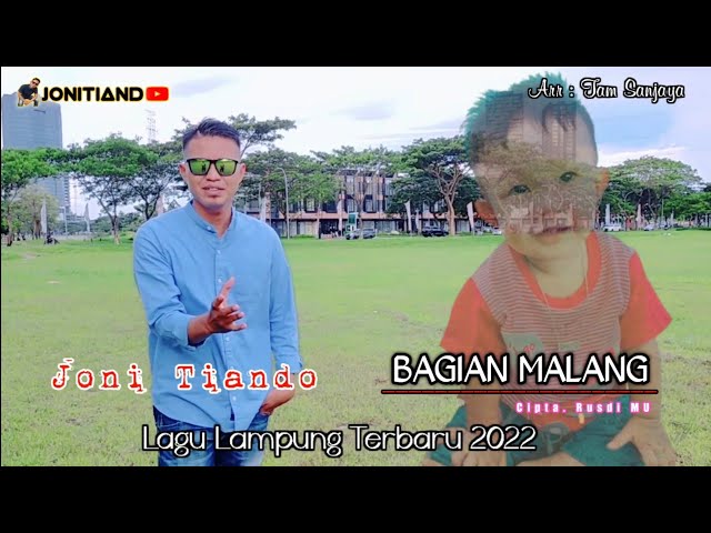 BAGIAN MALANG - Joni Tiando. Cipta. Rusdi MU || Lagu Lampung Terbaru - Kisah Nyata class=