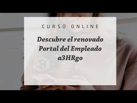 Descubre el renovado Portal del Empleado a3HRgo