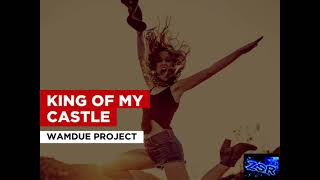 Wamdue Project   King Of My Castle 2023  ZsR Remix