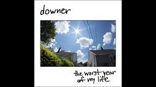 Downer - The Worst Year of My Life - FULL ALBUM #MIDWESTEMO #PUNKROCK #DOWNERMUSIC