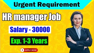 HR Manager Job vacancy | HR manager job in Mohali Chandigarh | job in chandigarh