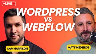 WordPress vs Webflow with Sam Harrison