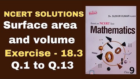 class 9/surface area and volume cube cuboid and a right circular cylinder/exercise 18.3/Q.1 to Q.13