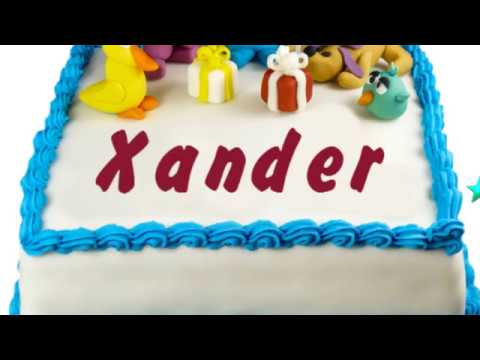 Happy Birthday Xander