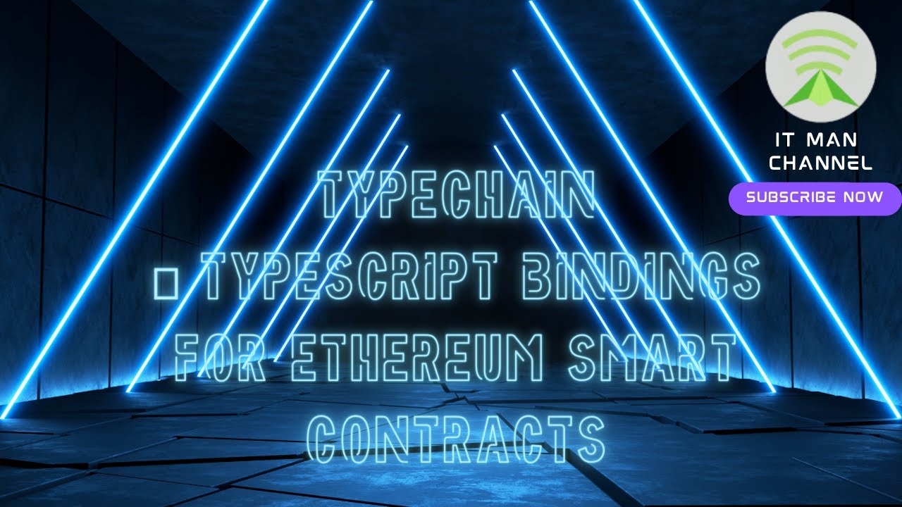 IT Man - Tip #16 - TypeChain - 🔌 TypeScript bindings for Ethereum smart ...