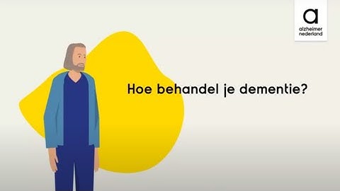 Behandeling bij dementie: wat is er mogelijk? | Animatie