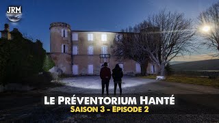 S3 - EP2 : Le Préventorium Hanté | Enquête Paranormale (Chasseur de Fantômes)