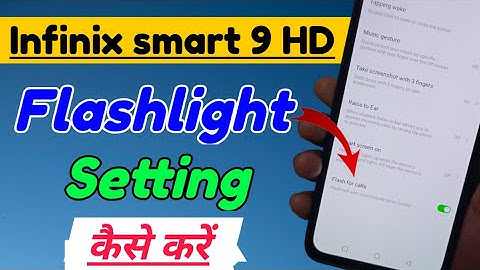 Infinix smart 9 hd me flashlight setting kaise kare | infinix smart 9 hd flashlight setting