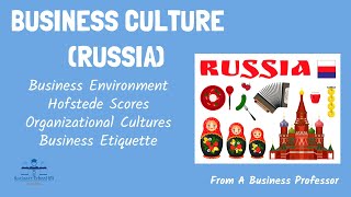 Russian Business Culture and Etiquette | International Management | From A Business Professor