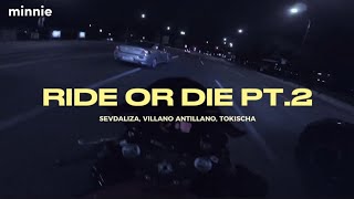 Sevdaliza - Ride Or Die pt.2 ft Tokischa, Villano Antillano || Letra \/ Lyrics