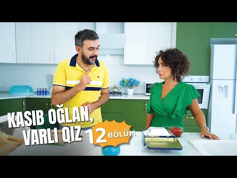 Kasıb oğlan, varlı qız | 12-ci bölüm