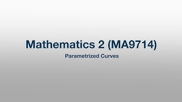 MA9714: 61 - Parameterized Curves