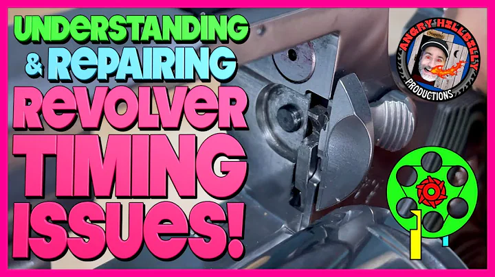 Understanding & Repairing Revolver Timing Issues!