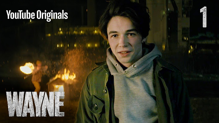 Wayne | Ep 1: "Get Some Then"