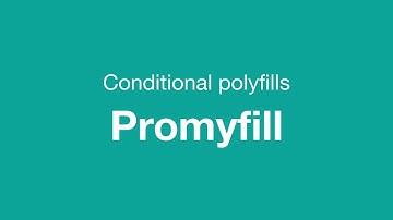 Promyfill - A promise based conditional polyfill loader