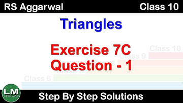 Triangles | Class 10 Exercise 7C Question 1 | RS Aggarwal | Learn Maths