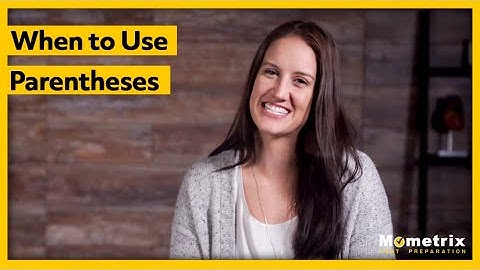 When to Use Parentheses