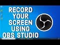 How to Use OBS Studio to Record Screen | Record Your Computer Screen with OBS