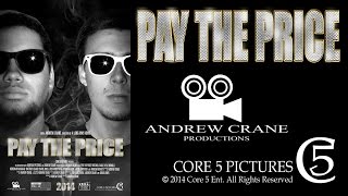 Pay The Price, Movie 2014