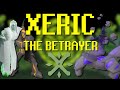 The lore of xeric the betrayer