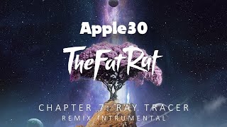Thefatrat  Ray Tracer instrumental apple30 Remix