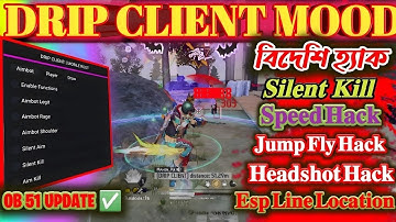DRIP CLIENT V1.4 NEW UPDATE OB 51 VIDEO FREE FIRE HACK ALL SERVER OPP WORK ALL DEVICE WORKING