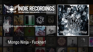 Mongo Ninja - Fuckher!