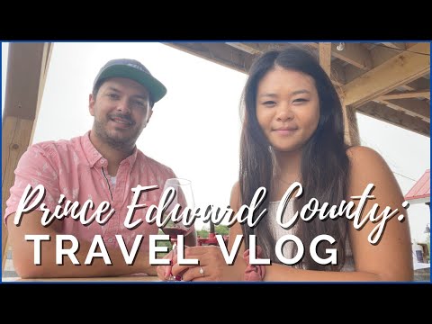 16 Things To Do In Prince Edward County | Karen Chang TRAVEL VLOG