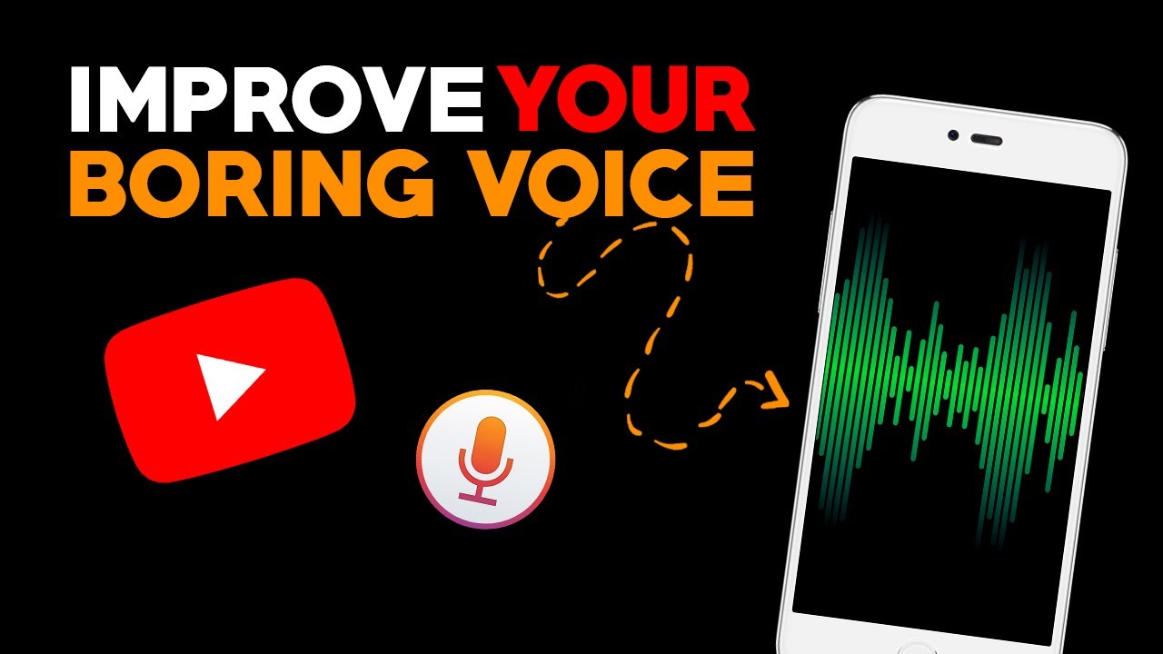 Improve your Boring Voice Mobile Voice Editing How to Record